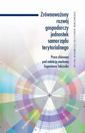 eBook Zrównoważony rozwój gospodarczy jednostek samorządu terytorialnego - Eugeniusz Sobczak