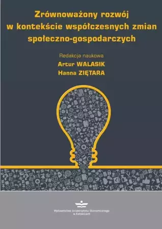 eBook Zrównoważony rozwój w kontekście współczesnych zmian społeczno-gospodarczych - Artur Walasik