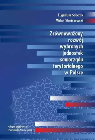 eBook Zrównoważony rozwój wybranych jednostek samorządu terytorialnego w Polsce - Eugeniusz Sobczak