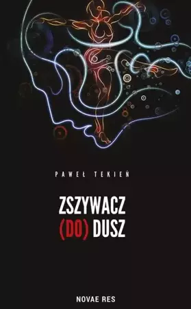 eBook Zszywacz (do) dusz - Paweł Tekień mobi epub