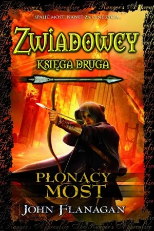 eBook Zwiadowcy 2. Płonący most - John Flanagan epub mobi