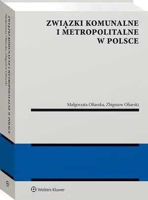 eBook Związki komunalne i metropolitalne w Polsce - Zbigniew Ofiarski