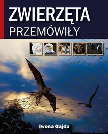 eBook Zwierzęta Przemówiły - Iwona Gajda mobi epub