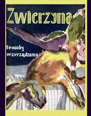 eBook Zwierzyna. Sposoby przyrządzania - Elżbieta Kiewnarska epub mobi