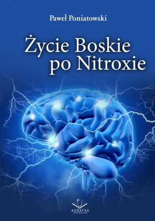 eBook Życie Boskie po Nitroxie - Paweł Poniatowski mobi epub