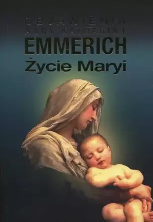 eBook Życie Maryi - Anna Katharina Emmerich epub mobi