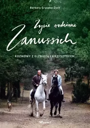 eBook Życie rodzinne Zanussich. Rozmowy z Elżbietą i Krzysztofem - Krzysztof Zanussi epub mobi