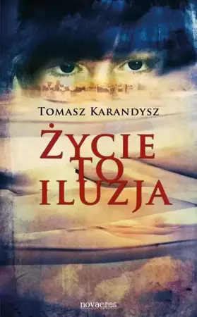 eBook Życie to iluzja - Tomasz Karandysz mobi epub
