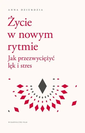 eBook Życie w nowym rytmie - Anna Dziurdzia epub mobi