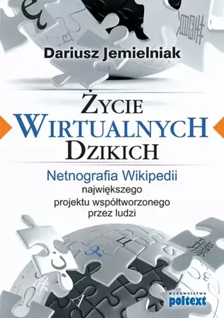 eBook Życie wirtualnych dzikich - Dariusz Jemielniak mobi epub