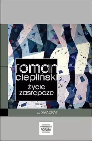 eBook Życie zastępcze - Roman Ciepliński epub mobi