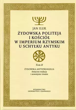 eBook Żydowska politeja i Kościół w Imperium Rzymskim u schyłku antyku - Jan Iluk