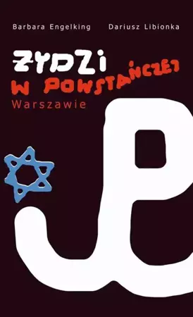 eBook Żydzi w powstańczej Warszawie - Dariusz Libionka mobi epub