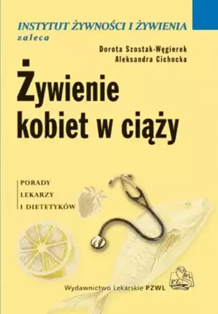 eBook Żywienie kobiet w ciąży - Dorota Szostak-Węgierek mobi epub