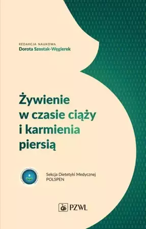 eBook Żywienie w czasie ciąży i karmienia piersią - Dorota Szostak-Węgierek epub mobi