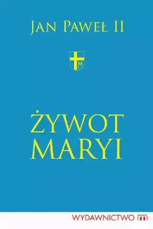 eBook Żywot Maryi - Jan Paweł II epub mobi