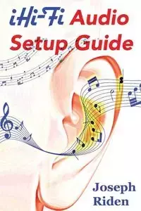 iHi-Fi Audio Setup Guide - Joseph Riden