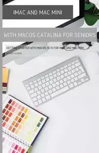 iMac and Mac Mini with MacOS Catalina - Scott La Counte