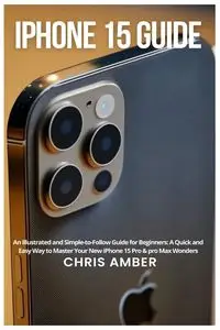 iPhone 15 Guide - Amber Chris