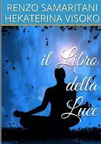 il Libro della Luce - Samaritani Renzo