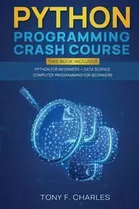 python programming crash course - charles tony f.