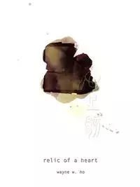 relic of a heart - wayne ho w