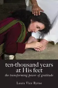 ten-thousand years at his feet - Laura Byrne