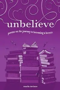 unbelieve - Marla Taviano