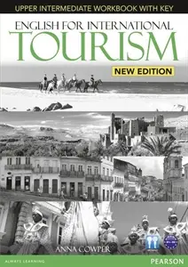 zz English for International Tourism NEW Upper-Inter WB with Key +CD OOP - Anna Cowper